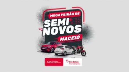 ⚠️ ATENÇÃO, MACEIÓ! 🏁 VEM AÍ,  O MEGA FEIRÃO DE SEMINOVOS BRADESCO MACEIÓ 🚨