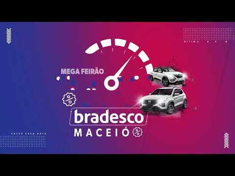 MAIOR MEGA FEIRÃO DE SEMINOVOS BRADESCO MACEIÓ ESTÁ CHEGANDO!