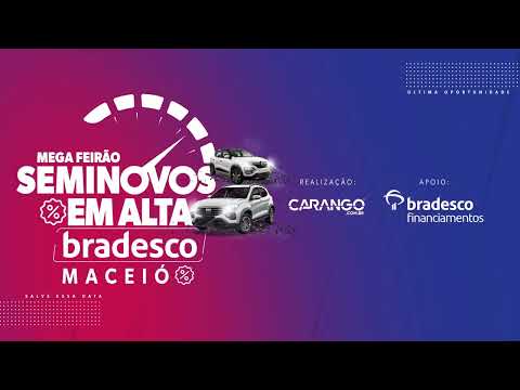 🔑 Mega Feirão de Seminovos Bradesco – Maceió! 📅 De 5 a 8 de Dezembro