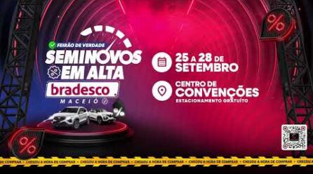 Mega Feirão de Seminovos Bradesco em Maceió | 25 a 28 de setembro