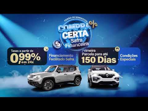 O Feirão de Seminovos Compra Certa – Safra Financeira acontece de 13 a 16 de agosto